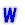 W